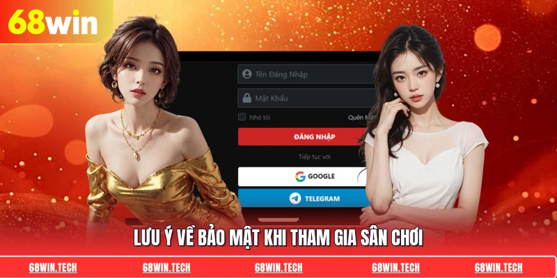 Lưu ý về bảo mật khi tham gia sân chơi